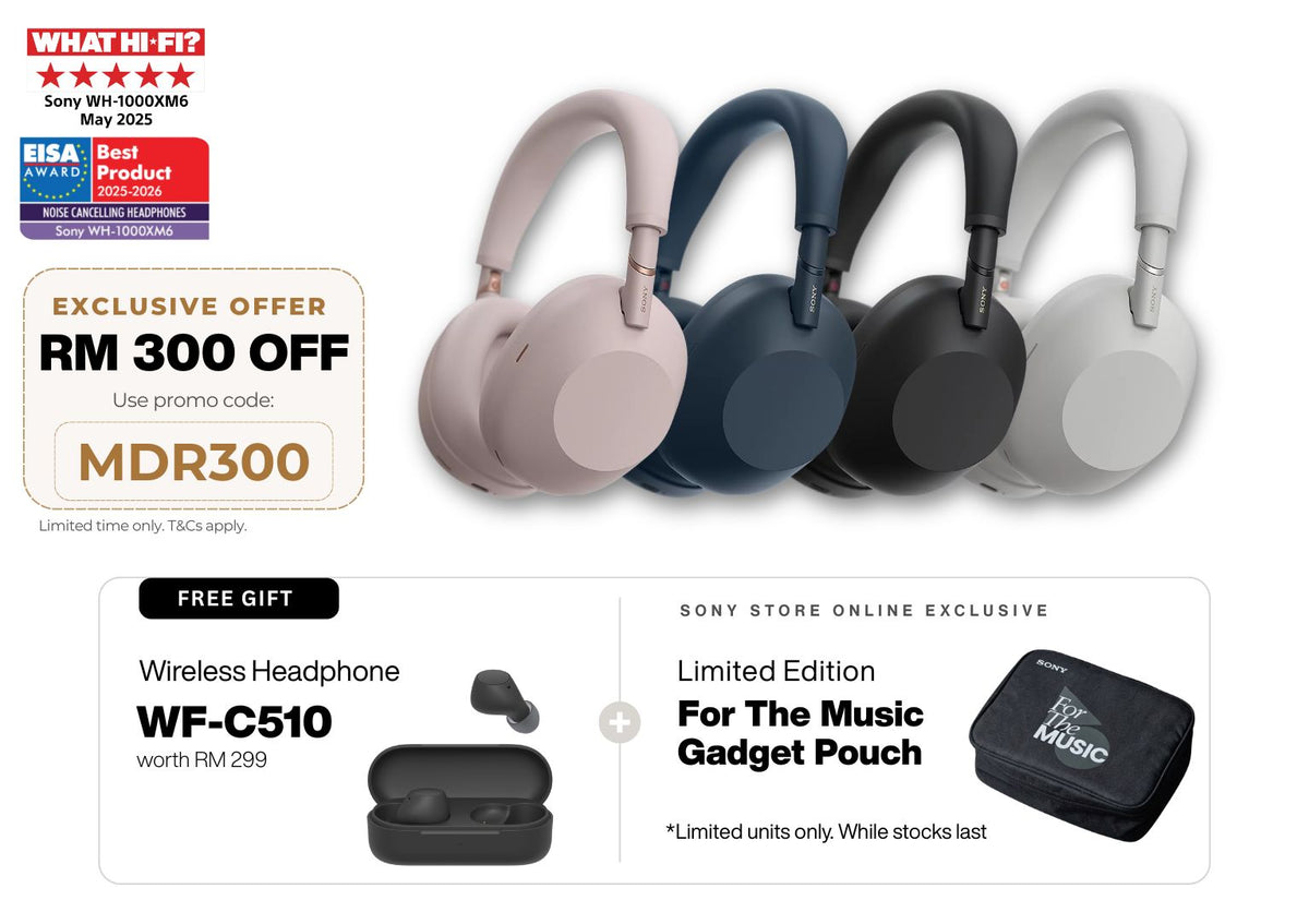 Sony Store Online Malaysia | 1000X series | WH-1000XM6 Wireless